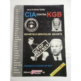   CIA contra  KGB *  SECRETELE  SERVICIILOR SECRETE  -  Florian  GARZ